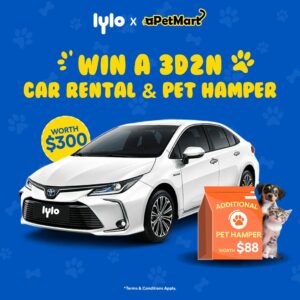 [Lylo x aPetMart] 3D2N Car Rental & Pet Hamper Giveaway