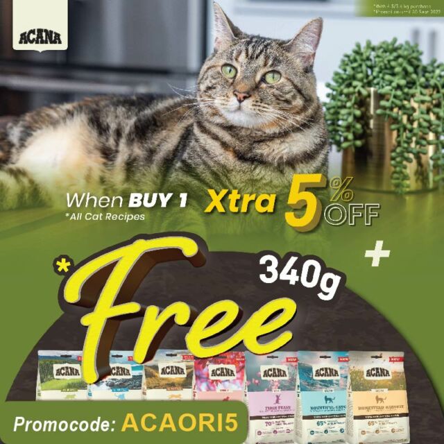 😸💛 FREE 340g of ACANA cat food for your cat! 📣🎉

Applicable on all 4.5 & 5.4kg CAT recipes under ACANA. Use code ACAORI15 on our official website to enjoy 5% off on top of that! Use 5% voucher applicable for orders on Shopee. Enjoy!

Promotion end: 30 September